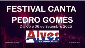 Leia mais sobre o artigo Pedro Gomes se prepara para a segunda edição do festival “Canta Pedro Gomes” nos dias 5 e 6 de setembro
