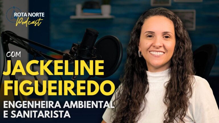 Leia mais sobre o artigo Meio Ambiente em foco: Engenheira Jackeline Figueiredo é destaque no novo episódio do Rota Norte Podcast